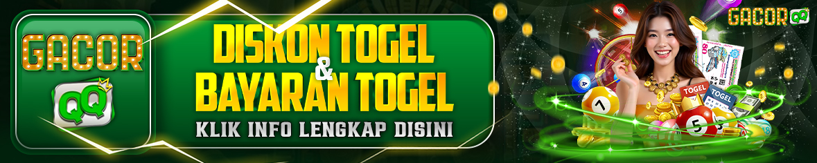 DISKON & BAYARAN TOGEL DI GACORQQ